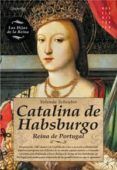 catalina de habsburgo reina de portugal
