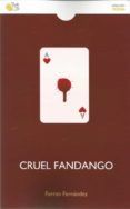 cruel fandango