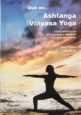 que es... ashtanga vinyasa yoga