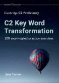 c2 key word transformation 200 exam-styled practice exercices
