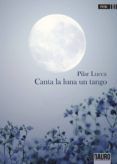 canta la luna un tango