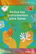 activa tus instrumentos para sanar