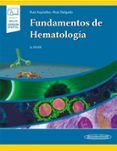 fundamentos de hematología (6ª ed.) (duo)