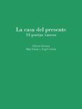 la casa del presente