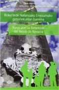 bidez bide nafarroako erresumako gotorlekuetan barrena  rutas po r la