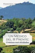 un medico del iii frente cronicas casi olvidadas