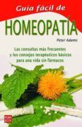 guia facil de homeopatia las consultas mas frecuentes y los cons ejos