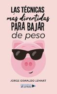 las tecnicas mas divertidas para bajar de peso
