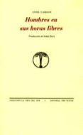 hombres en sus horas libres