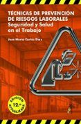 tecnicas de prevencion de riesgos laborales 12 ed