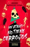 Un ataúd no tiene cerrojos