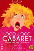 loco loco cabaret: cabaret completo 2003-2015