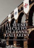 el sueno secreto de frank gallardo