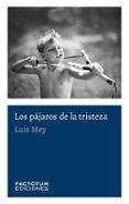los pajaros de la tristeza