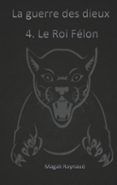 le roi felon