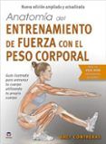 anatomia del entrenamiento de fuerza con el peso corporal nueva edicion ampliada y actualizada