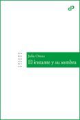 el instante y su sombra