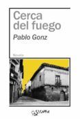 cerca del fuego