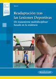 Readaptación tras las lesiones deportivas: un tratamiento multidisciplinar basado en la evidencia (incluye versión digital)