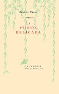 La prisión delicada