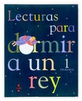 lecturas para dormir a un rey 1 primaria