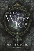 (i.b.d.) los espejos de whitney rose
