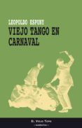viejo tango en carnaval el viejo topo