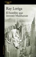 el hombre que invento manhattan