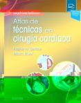 Atlas de técnicas en cirugía cardíaca