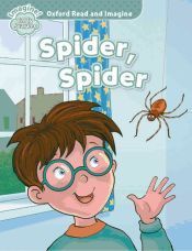 Oxford Read and Imagine Early Starter. Spider, Spider