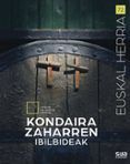 kondaira zaharren ibilbideak