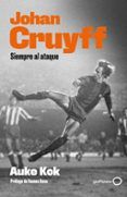 johan cruyff: siempre al ataque