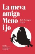 la meva amiga meno i jo