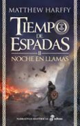 Noche en llamas (saga Tiempo de espadas 2)