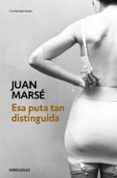 esa puta tan distinguida