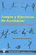 juegos y ejercicios de acrobacia la acrobacia como valor educati vo