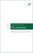 los uniformes (iii premio internacional de poesía jorge manrique)