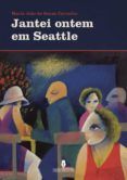 jantei ontem em seattle