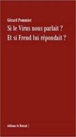 si le virus nous parlait r et si freud lui repondaitr