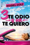 tres te odio y un te quiero