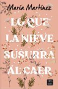 lo que la nieve susurra al caer
