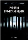 Prohibido asomarse al interior