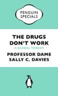 the drugs dont work