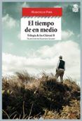 el tiempo de en medio trilogia de los chironi ii