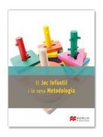 el joc infantil i la seva metodologia