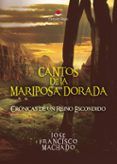 cantos de la mariposa dorada cronicas de un reino escondido