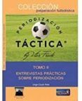 periorizacion tactica tomo ii entrevistas practicas sobre periodiza