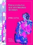 cosas extrañas que sin embargo ocurren