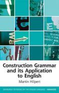 Construction Grammar And Its Application To English (advanced)