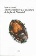 sherlock holmes y la aventura de la flor de navidad